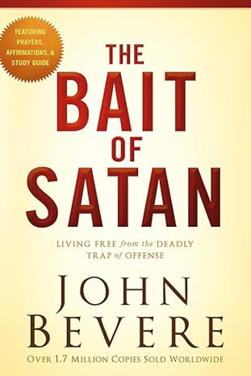 Picture of Bait of Satan, 20th Anniversary Edition: Living Free from the Deadly Trap of Offense by John Bevere